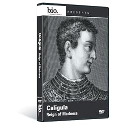 Biography: Caligula - Reign of Madness