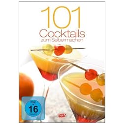 101 Cocktails Zum Selbermachen