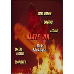 Blaze On