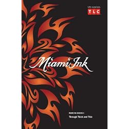 Miami Ink Season 3 - Through Thick and Thin