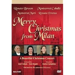 Merry Christmas From Milan- Caballe & Bruson / Montserrat Caballe, Renato Bruson, Montserrat Marti, Rossana Potenza