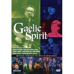 Gaelic Spirit - Bringing Together the Best in Irish Music