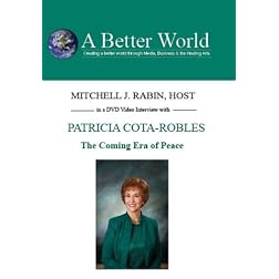 The Coming Era of Peace with Patricia Cota-Robles