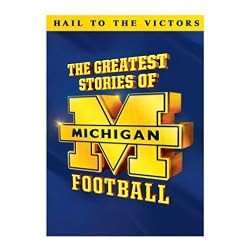 The Greatest Stories of Michigan Football