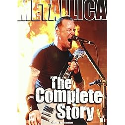 Metallica: The Complete Story