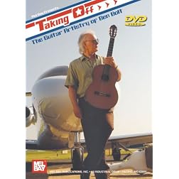 Taking Off- The Guitar Artistry of Ben Bolt