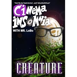 Creature (Cinema Insomnia Edition)