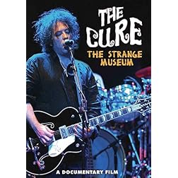 The Cure: Strange Museum