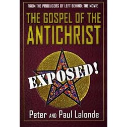 The Gospel of the Antichrist: Exposed