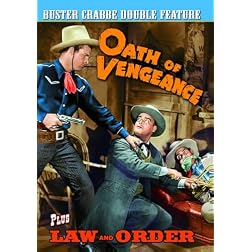Crabbe, Buster Double Feature: Oath of Vengeance (1944) / Law and Order (1942)