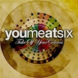 Take Off Your Colours by You Me At Six