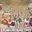 Drunk Like Bible Times