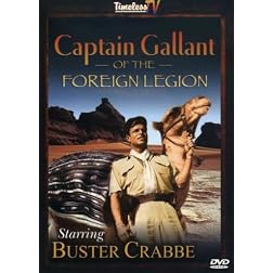 Captain Gallant of Foreign Legion starring Buster Crabbe