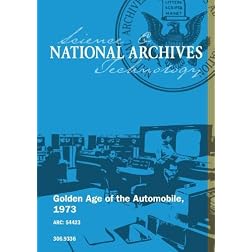 Golden Age of the Automobile, 1973