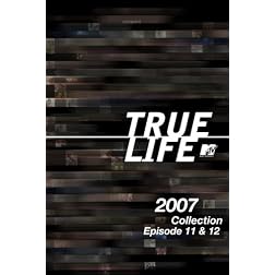 True Life 2007 Collection Episodes 11 & 12
