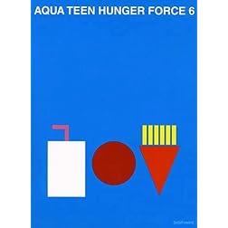 Aqua Teen Hunger Force, Vol. 6