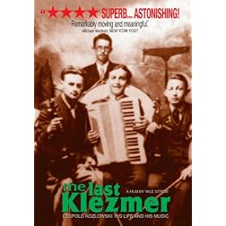The Last Klezmer: Leopold Kozlowski - His Life and His Music