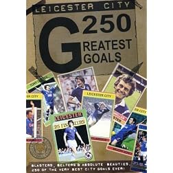 Leicester City 250 Greatest Goals