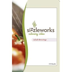 Sizzleworks Culinary Video: Salad Dressings