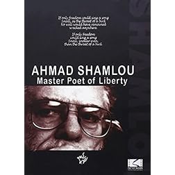 Ahmad Shamlou: Master Poet of Liberty