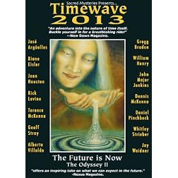 Timewave 2013- The Future Is Now; The Odyssey Two