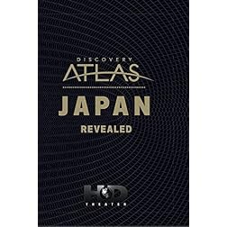 Discovery Atlas: Japan Revealed