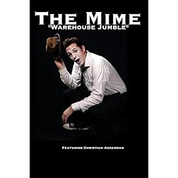 The Mime "Warehouse Jumble" Featuring Christian Ackerman