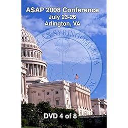 [08-04] ASAP 2008 Conference - Arlington, VA (DVD 4)