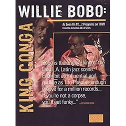 Willie Bobo: King Conga