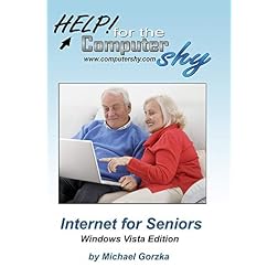 Internet for Seniors - Windows Vista Edition