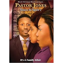 Pastor Jones: Sisters In Spirit 2