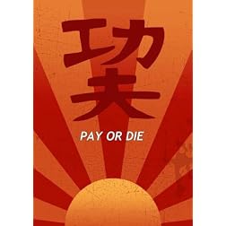 Pay or Die