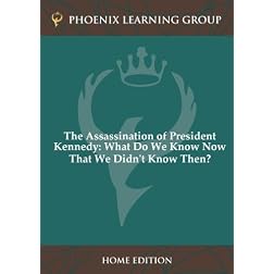 The Assassination of President Kennedy: What Do We Know Now That We Didn't Know Then? (Home Use)