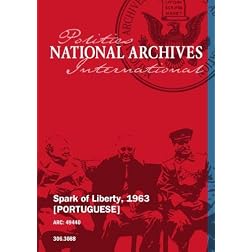 Spark of Liberty, 1963 [PORTUGUESE]
