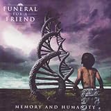 Memory and Humanity by Funeral For A Friend