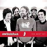 The Best Yet by Switchfoot