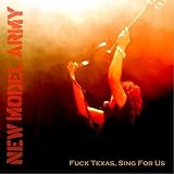 Fuck Texas, Sing For Us by New Model Army