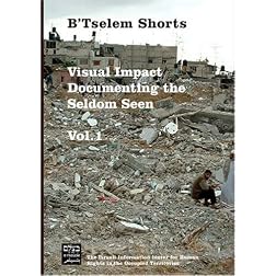 B'Tselem Shorts: Documenting the Seldom Seen