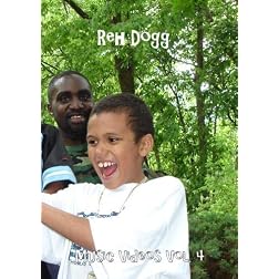 Reh Dogg Music Videos Vol.4