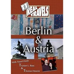 T&T's Real Travels in Berlin & Austria