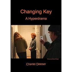 Changing Key: A Hyperdrama