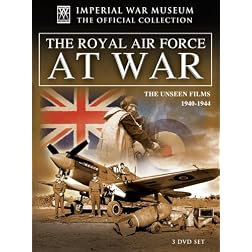 The Royal Air Force at War: The Unseen Films 1940-1944
