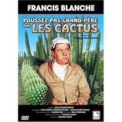 Poussez pas grand-père dans les cactus