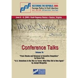 Restoring the Republic 2008  DVD Volume 10: Bruce Fein and Joseph Margulies