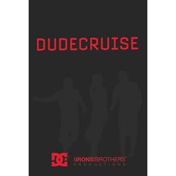 Dude Cruise