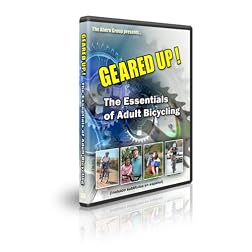 Geared Up, The Essentials of Adult Bicycling