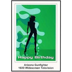 Arizona Gunfighter: Widescreen TV.: Greetinr Card: Happy Birthday