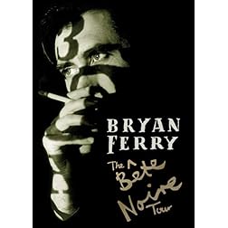 Bryan Ferry - Bete Noire Tour (PAL/Region 0)