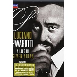 Luciano Pavarotti: Life in Seven Arias