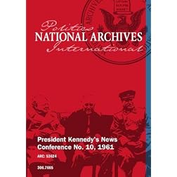 President Kennedy's News Conference No. 10, 1961
